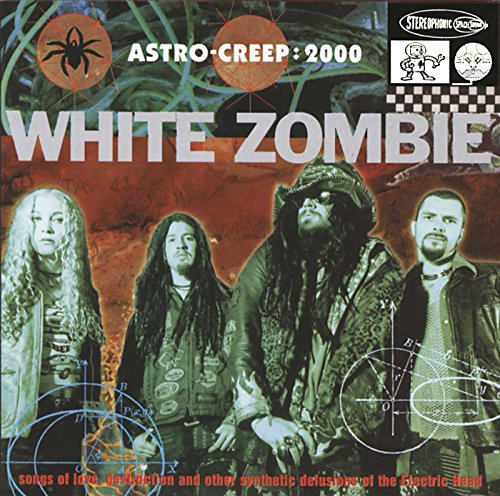 White Zombie - Astro Creep - Zortam Music