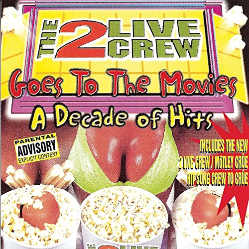 2 Live Crew - Goes To The Movies / A Decade Of Hits - Zortam Music