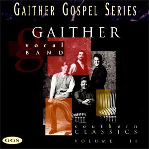Gaither Vocal Band - Southern Classics - Zortam Music