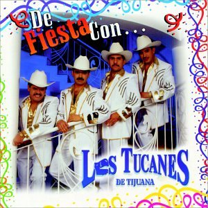 De Fiesta Con Los Tucanes de Tijuana