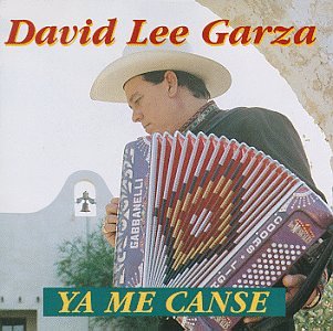 David Lee Garza Y Los Musicales - Ya Me Canse - Zortam Music