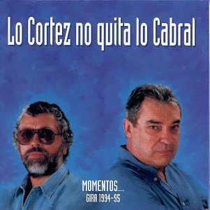 Lo Cortez No Quita Lo Cabral: