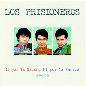 Los Prisioneros - Ni por la Razon, Ni por la Fuerza - Zortam Music