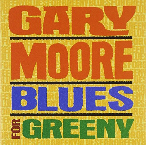 Gary Moore - Blues Of Greeny - Zortam Music