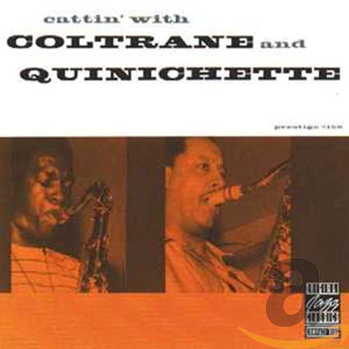 Cattin' With Coltrane And Quinichette