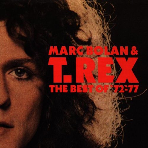 T. Rex - The Best Of Marc Bolan & T-Rex - Zortam Music