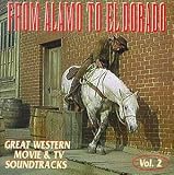 From Alamo to El Dorado, Vol. 2