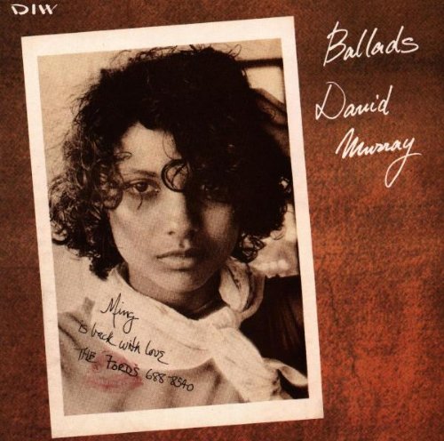 Ballads: David Murray