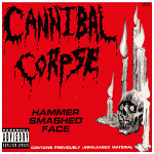 Cannibal Corpse - Hammer Smashed Face(Single) - Zortam Music