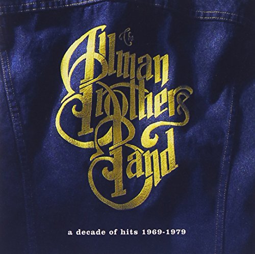 The Allman Brothers Band - Decade of Hits 1969-1979 - Zortam Music