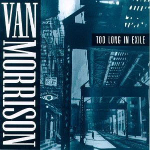 Too Long In Exile