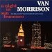 Van Morrison: A Night in San Fransico