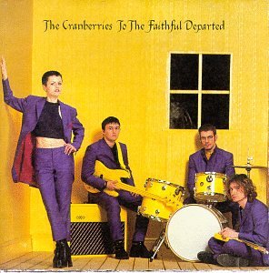 The Cranberries - To The Faithful Departed (1996 - Zortam Music