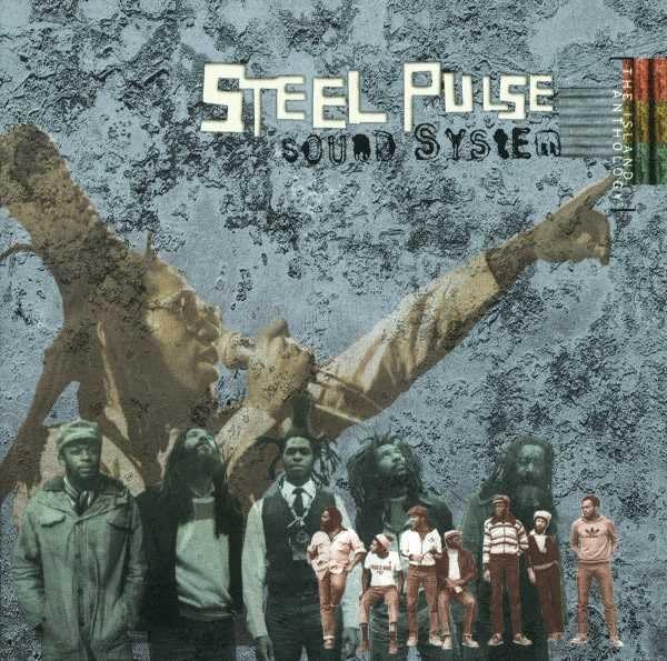 Steel Pulse - Sound System- The Island Anthology (Disc Two) - Zortam Music