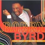 Bobby Byrd Got Soul: the Best of Bobby Byrd