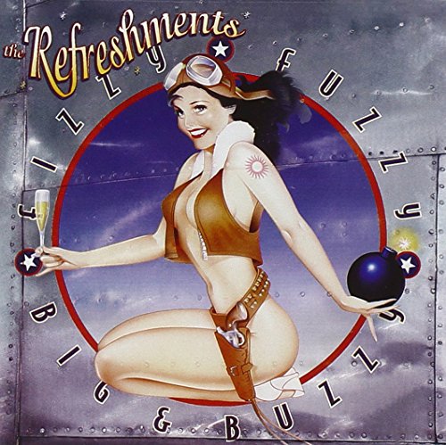 The Refreshments - Fizzy Fuzzy Big And Buzzy - Zortam Music
