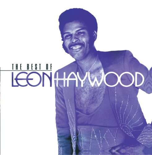 Leon Haywood - The Best of Leon Haywood - Zortam Music