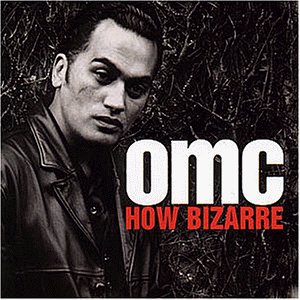 How Bizarre by OMC album cover