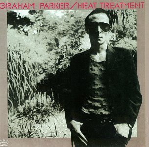 Graham Parker & the Rumour - Heat Treatment - Zortam Music