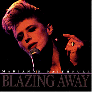 Marianne Faithfull - Blazing Away - Zortam Music