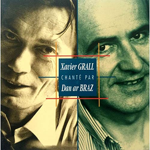 Xavier Grall Chanté Par Dan Ar Braz