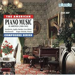 Piano Music In America 1900-1945