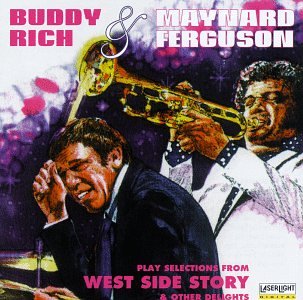 Buddy Rich & Maynard Ferguson Play Selections From West Side Story & Other Delights