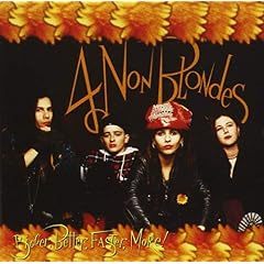 4 Non Blondes - Bigger Better Faster More Cover