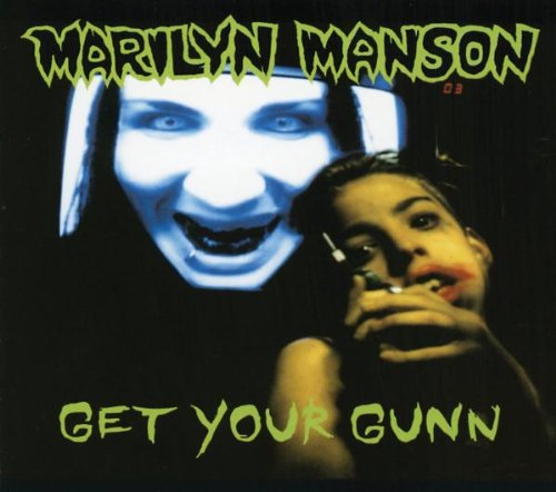 Marilyn Manson - Get Your Gunn - Zortam Music
