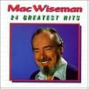 Mac Wiseman - 24 Greatest Hits