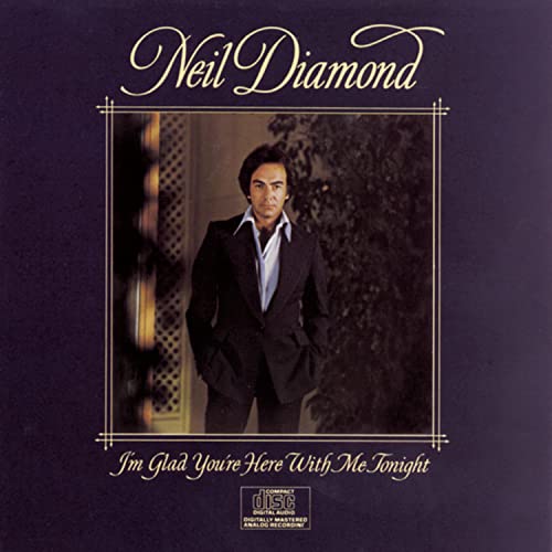 I'm Glad You're Here with Me Tonight by Neil Diamond album cover
