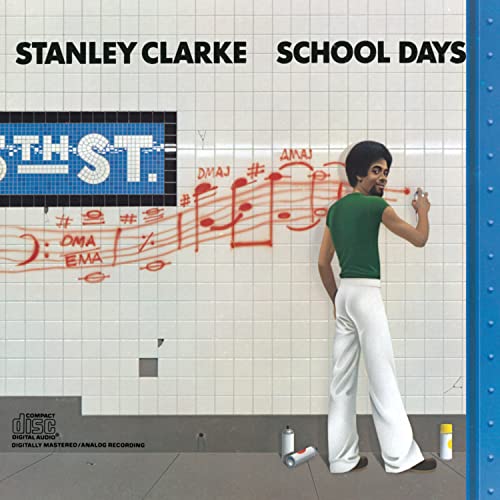 Stanley Clarke - School Days - Zortam Music