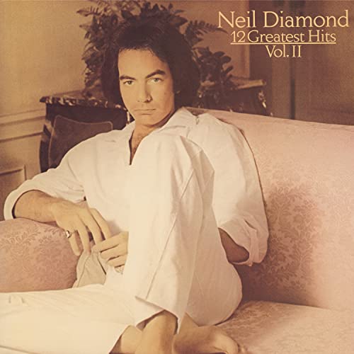 "Neil Diamond - 12 Greatest Hits, Vol. 2" by Neil Diamond album cover