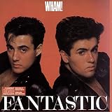 Fantastic! by Wham!