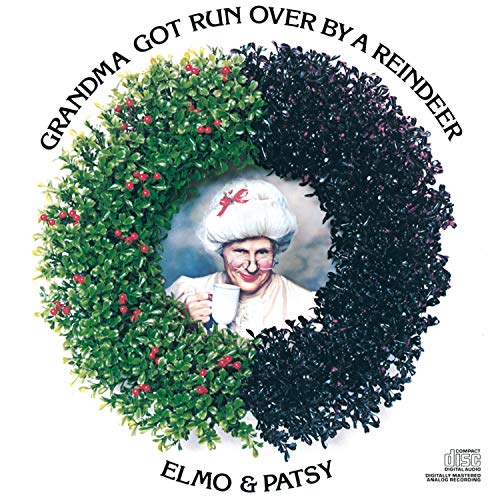 Elmo and Patsy - Grandma Got Run Over by a Reindeer - Zortam Music