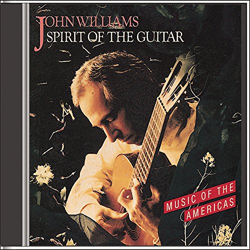 John Williams - Spirit Of The Guitar, Music Of - Zortam Music