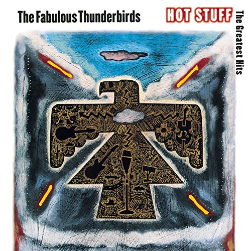 FABULOUS THUNDERBIRDS - Hot Stuff- The Greatest Hits - Zortam Music