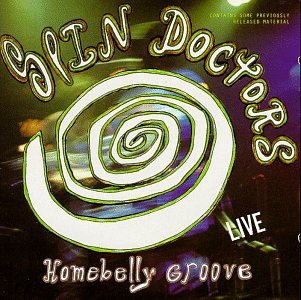 Spin Doctors - Homebelly Groove - Live - Zortam Music