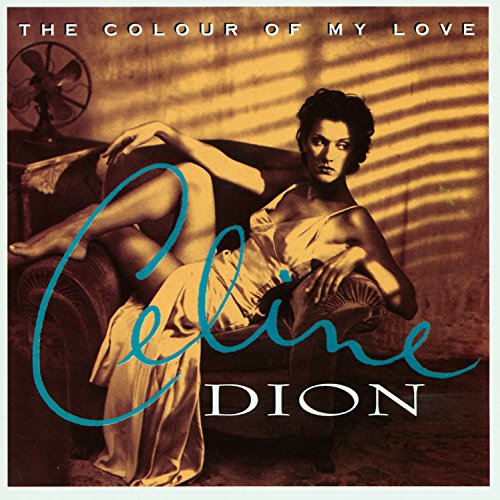 Céline Dion - The Colour of My Love - Zortam Music