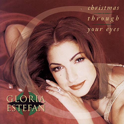 Glora estefan - Christmas Through Your Eyes