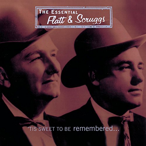 Flatt & Scruggs - Essential Flatt and Scruggs, The - Zortam Music