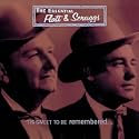 The Essential Flatt & Scruggs: 'Tis Sweet To Be Remembered