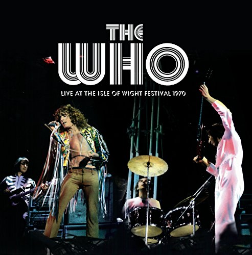 Live at the Isle of Wight Festival 1970 by The Who album cover