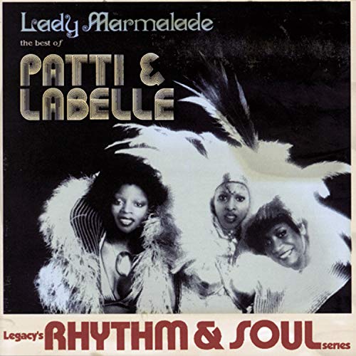 Lady Marmalade: The Best of Patti and LaBelle by Labelle album cover