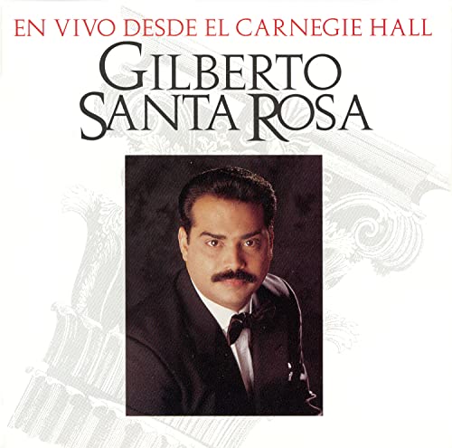 Gilberto Santa Rosa - En Vivo Desde El Carnegie Hall - Zortam Music