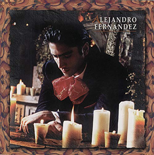 Alejandro Fernandez - Es la Mujer Lyrics - Zortam Music