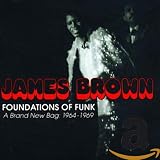 The Foundations of Funk: a Brand New Bag 1964-1969