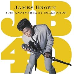 James Brown - 40th Anniversary