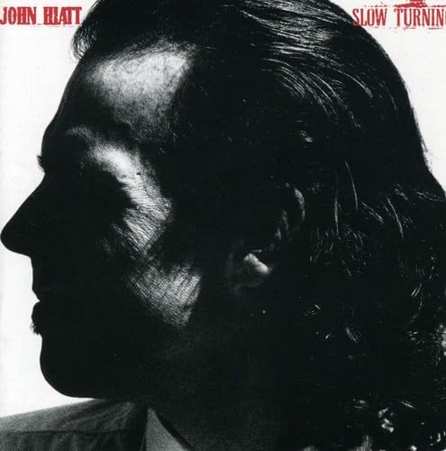 John Hiatt - Slow Turning [Japan 2013] - Zortam Music