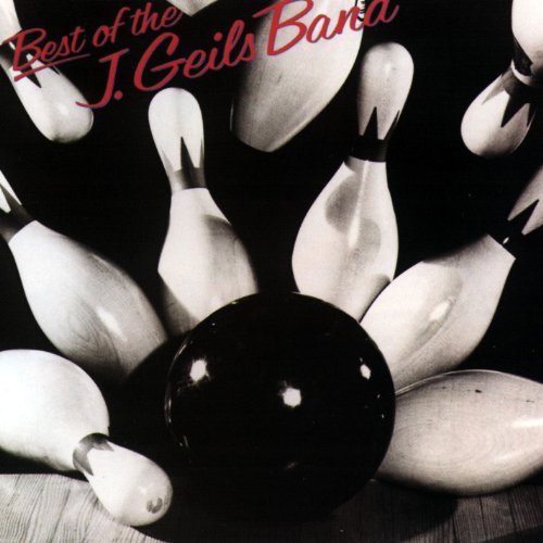 J. GEILS BAND - Best Of The J. Geils Band - Zortam Music